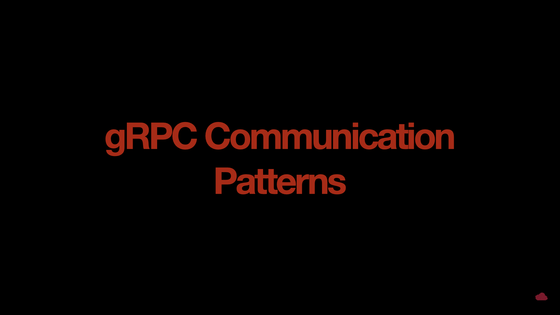 gRPC Communication Patterns